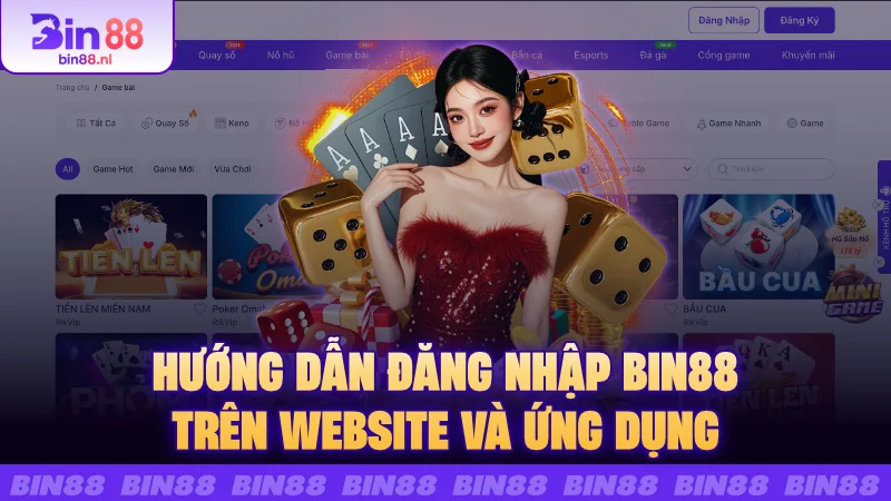 Hướng dẫn đăng nhập BIN88 trên website và ứng dụng