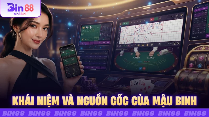 Khái niệm và nguồn gốc của Mậu binh