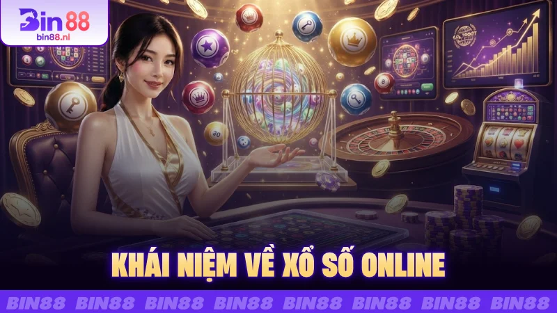 Khái niệm về Xổ số online