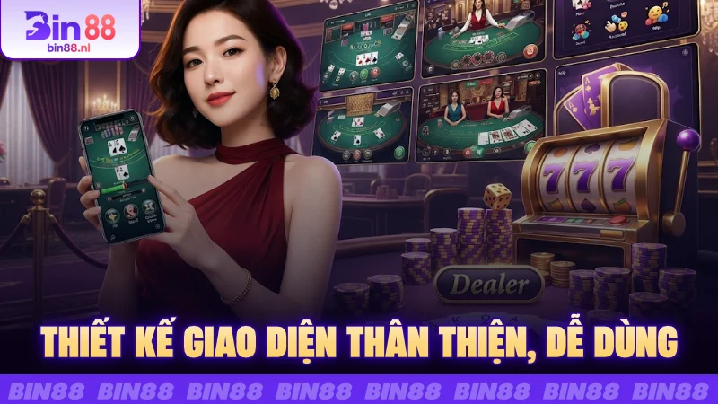 Thiết kế giao diện thân thiện, dễ dùng