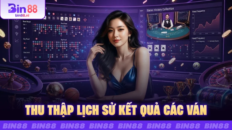 Thu thập lịch sử kết quả các ván