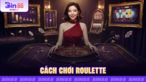 Cách chơi Roulette