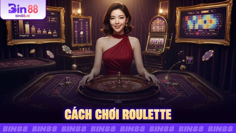 Cách chơi Roulette