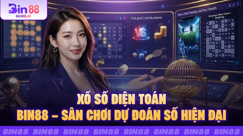 Xổ số điện toán BIN88 – Sân chơi dự đoán số hiện đại